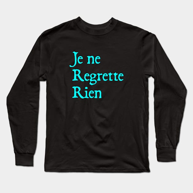 Je ne regrette rien Long Sleeve T-Shirt by  hal mafhoum?